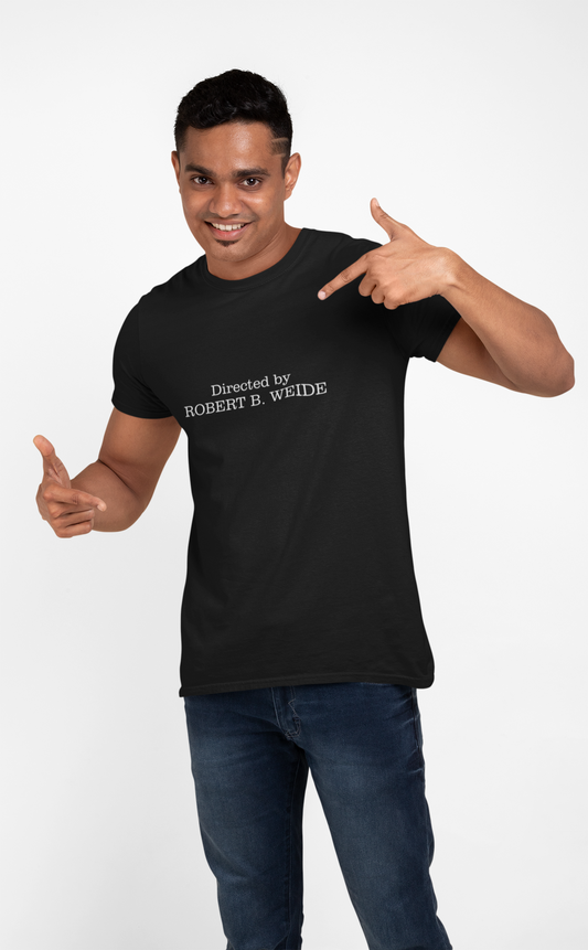 Directed by Robert B Weide Meme Unisex T-shirt